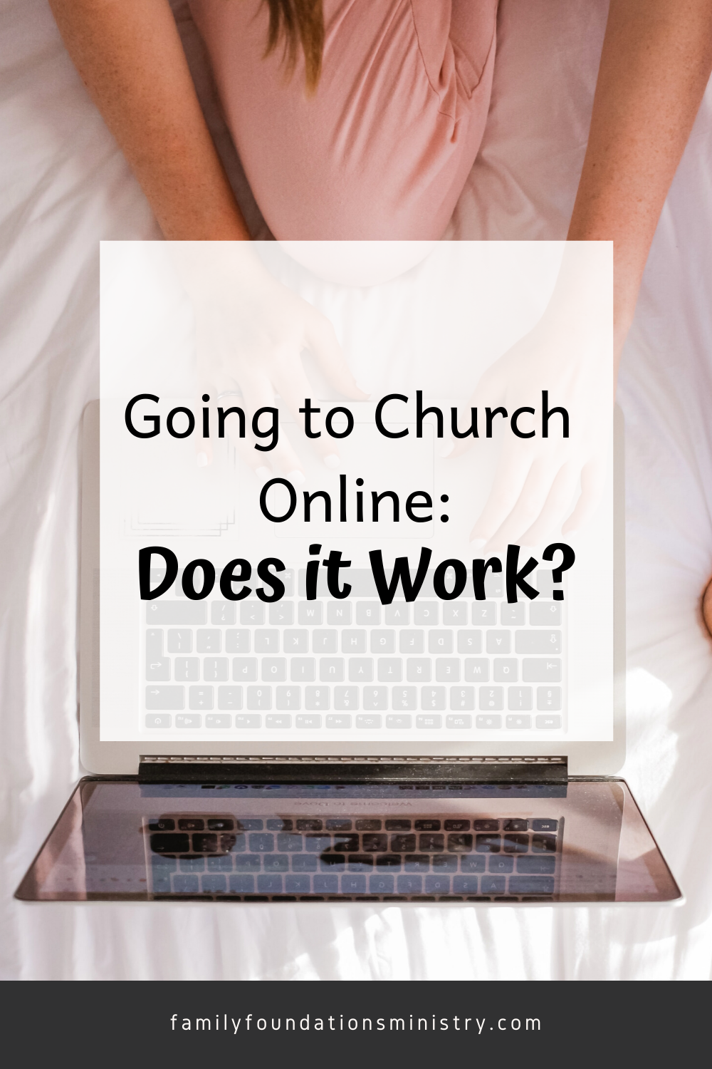 GOING TO CHURCH ONLINE-DOES IT WORK?